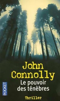 Livrenpoche : Le pouvoir des ténèbres - John Connolly - Livre