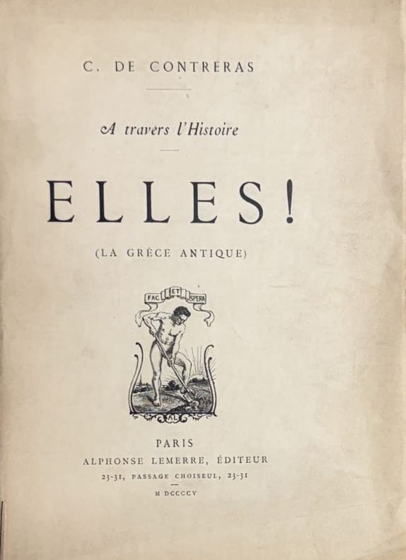 CONTRERAS (C. de). | A travers l'histoire : Elles ! (La Grèce antique).