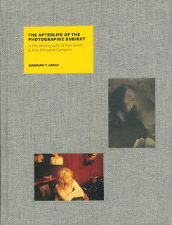 The Afterlife Of The Photographic Subject - In The Photographs Of Nan Goldin And Julia Margaret Cameron