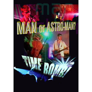Man Or Astroman Man Or Astroman Time Bomb DVD
