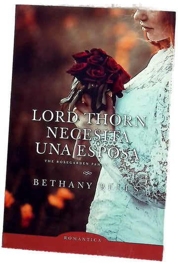 Lord Thorn necesita una esposa