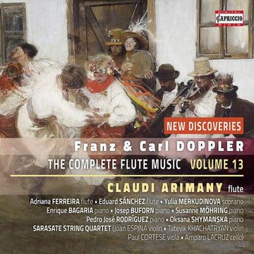 Claudi Arimany- Franz Doppler & Carl Doppler: The Complete Flute Music Edition, Vol. 13 (CD)