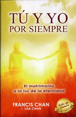 Tu y Yo por Siempre / Francis Chan / CLC
