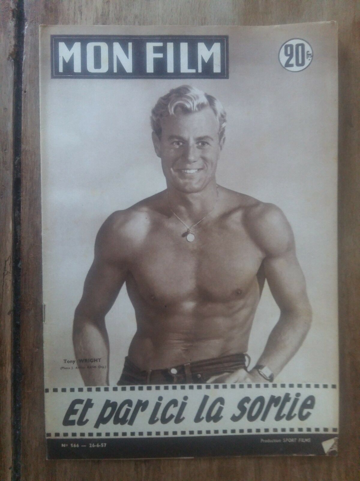 Magazine MON FILM LES INSOUMIS ET PAR ICI LA SORTIE tony WRIGHT 1957 *