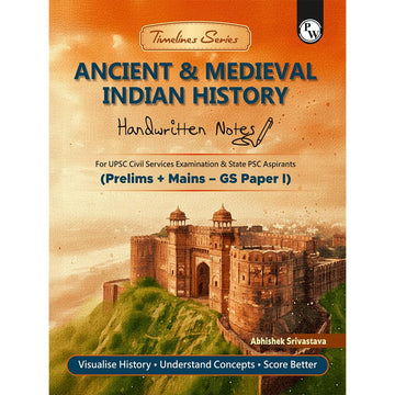 PW UPSC Books 2026 – Ancient & Medieval Indian History Handwritten Notes for UPSC Prelims & Mains GS Paper 1 | Timelines, Maps & Mind Maps | By Abhishek Srivastava Sir | Timelines Series