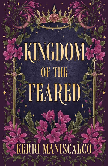 Kingdom of the Feared By Kerri Maniscalco - Kingdom of the Wicked #3