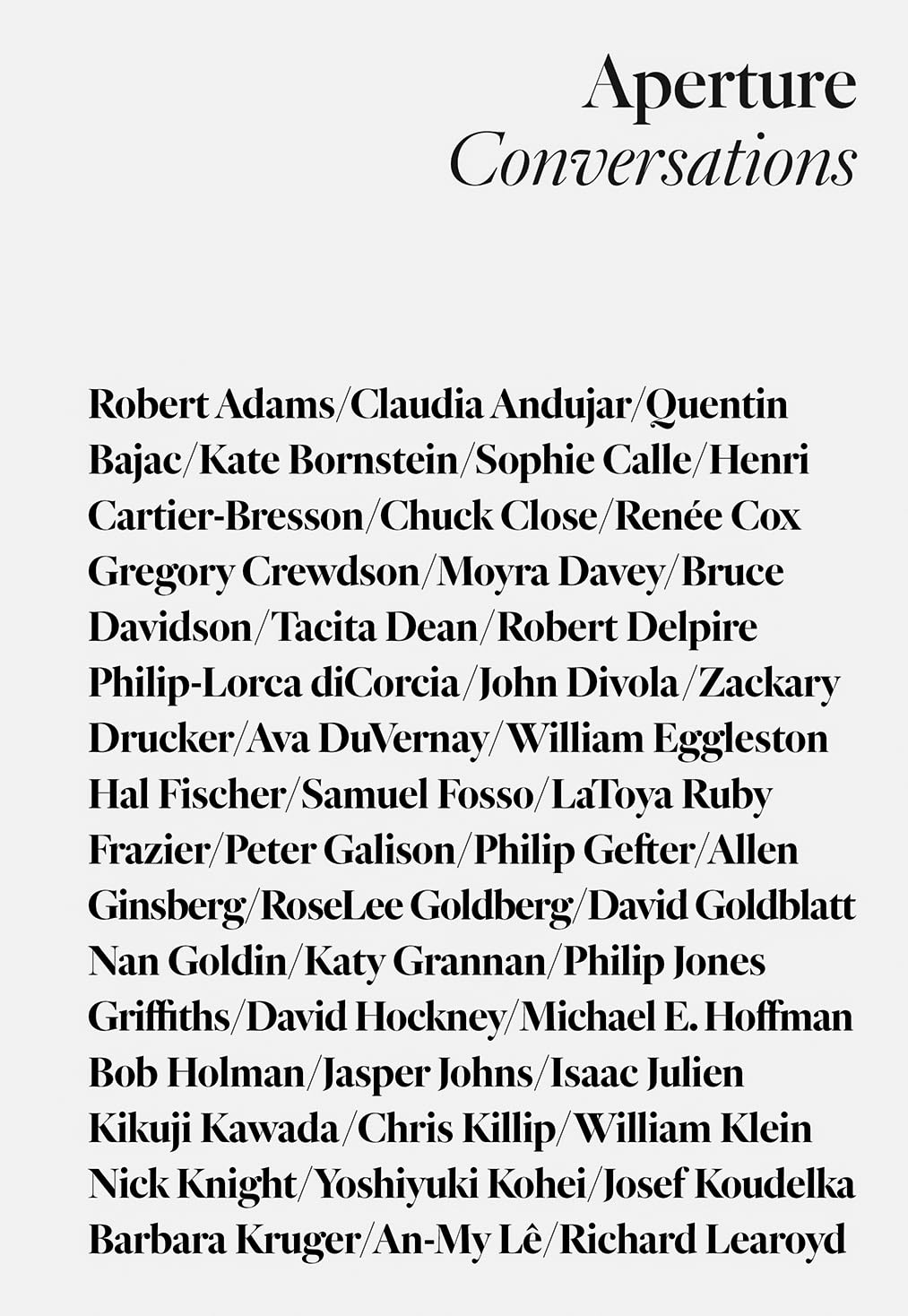 Melissa Harris & Michael Famighetti: Aperture Conversations: 1985 to the Present