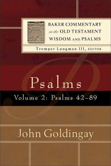 Psalms 42-89 Volume 2 (Baker Commentary On The Old Testament Wisdom And Psalms)