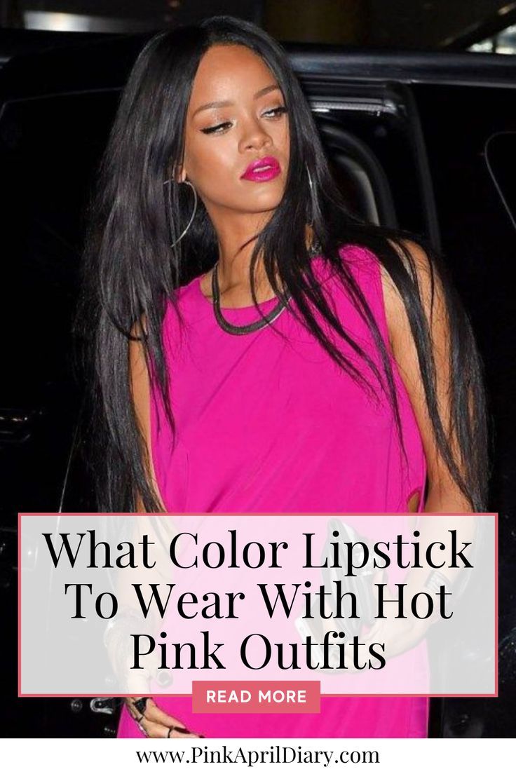 Chic Fashion Style Lipstick Guide: What Color Lipstick To Wear With Hot Pink  Outfits