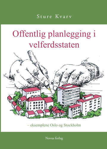 Kvarv, Sture: Offentlig planlegging i velferdsstaten