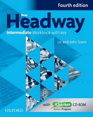 New Headway: Intermediate B1: Workbook + iChecker with Key: The world's most trusted English course