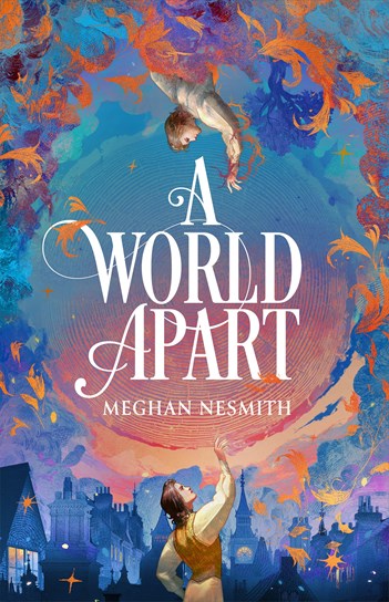 A World Apart by Meghan Nesmith