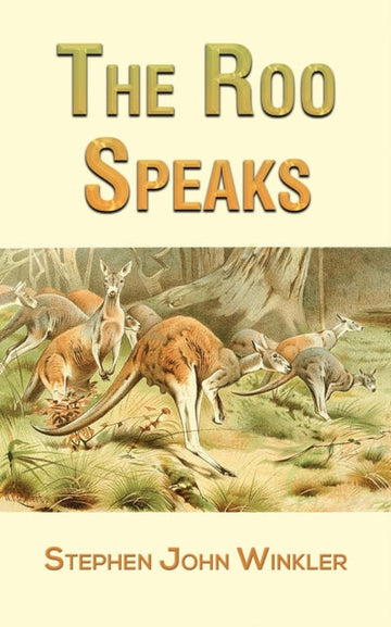 Binding: Paperback
Description: Select Guide Rating
Title: The Roo Speaks
Author(s): Winkler Stephen John
Publisher: Austin Macauley Publishers
Barcode: 9781398438996
Pages: 184 Pages, 0
Publication Date: 5/31/2022
Category: Fantasy