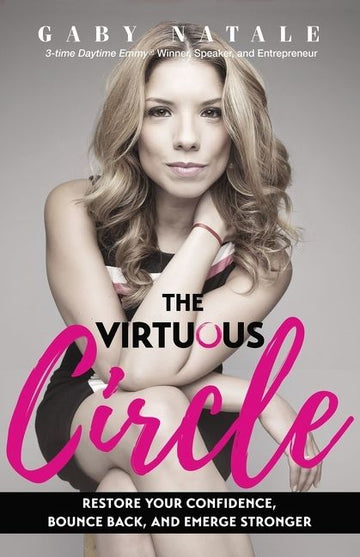 Virtuous Circle: What You Are Looking for Is Already in You by Gaby Natale