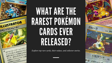 What Are the Rarest Pokémon Cards Ever Released? – Ozzie Collectables