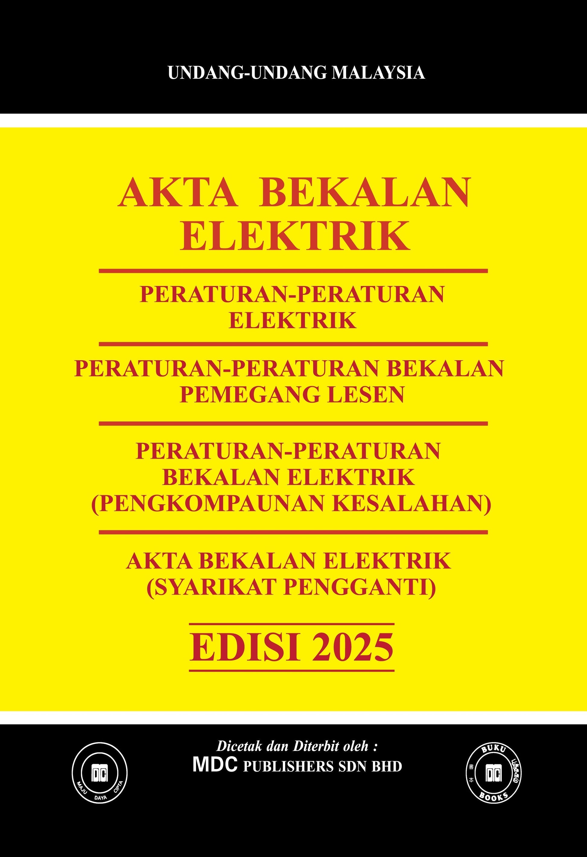 Akta Bekalan Elektrik dan Peraturan-peraturan Elektrik / Akta Bekalan Elektrik (Syarikat Pengganti) 2025