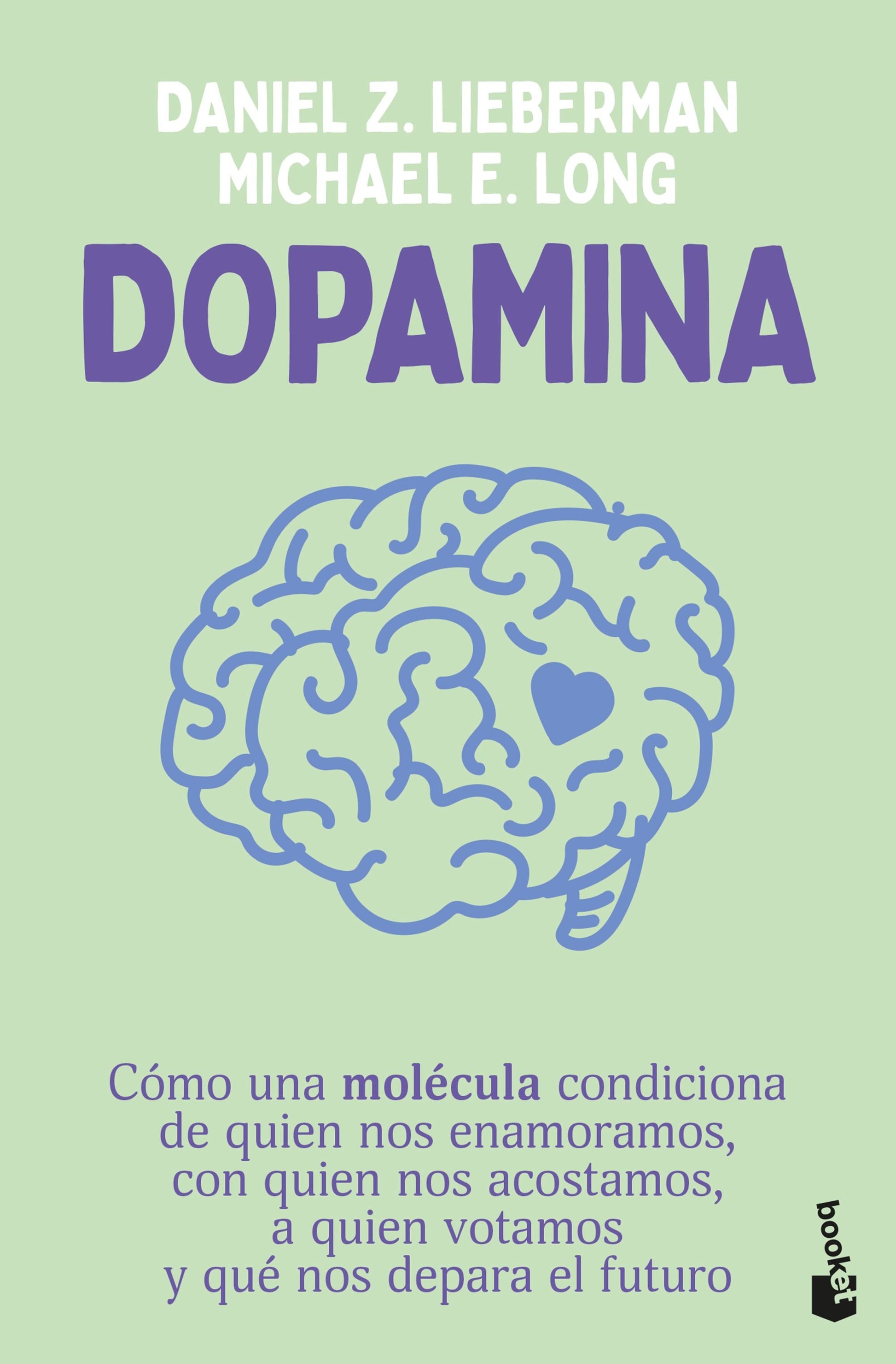 Dopamina, Daniel Z. Lieberman. Edición bolsillo