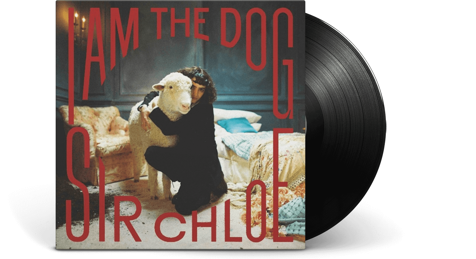 Vinyl - Sir Chloe : I Am The Dog - The Record Hub