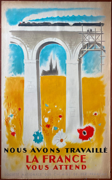 Affiche LA FRANCE VOUS ATTEND Nous avons travaillé SNCF Train 62x100cm 1946