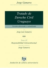 Tratado de Derecho Civil Uruguayo. Versión para estudiantes. Tomo III | Jorge Gamarra