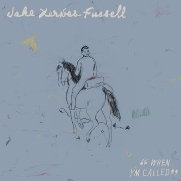 Jake Xerxes Fussell · When I'm Called