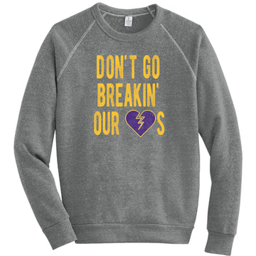 Don't Go Breaking Our Hearts - Minnesota - Fleece Sweatshirt - My State Threads