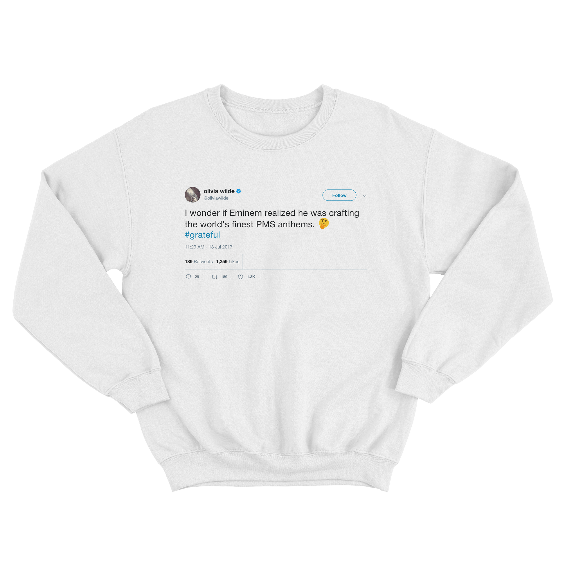 Olivia Wilde wonder if Eminem knew he was crafting PMS anthems tweet white sweater from Tee Tweets