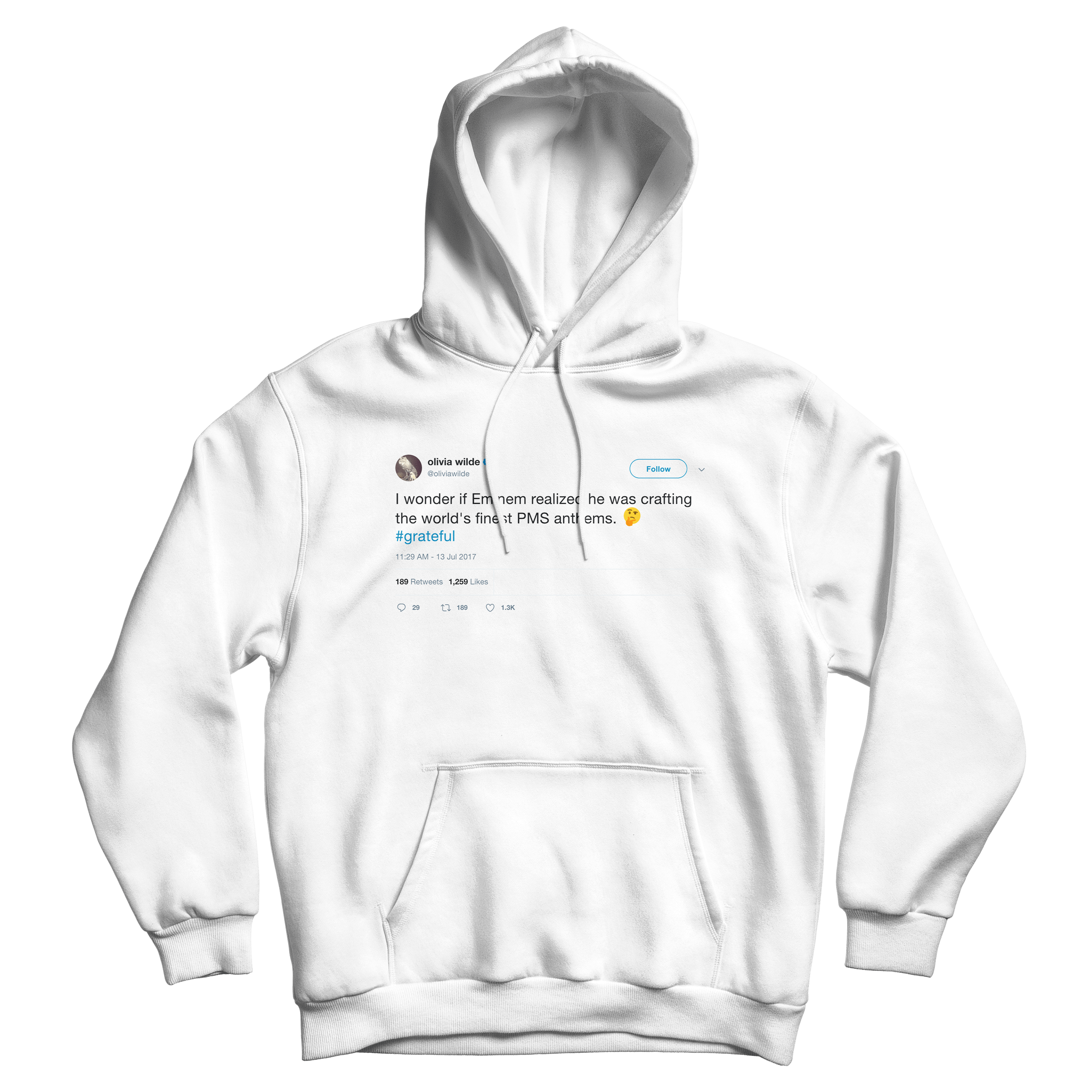 Olivia Wilde wonder if Eminem knew he was crafting PMS anthems tweet white hoodie from Tee Tweets