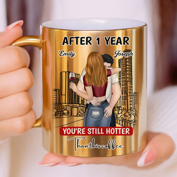 Still Hotter Than Coffee - Personalized Custom Metallic Mug