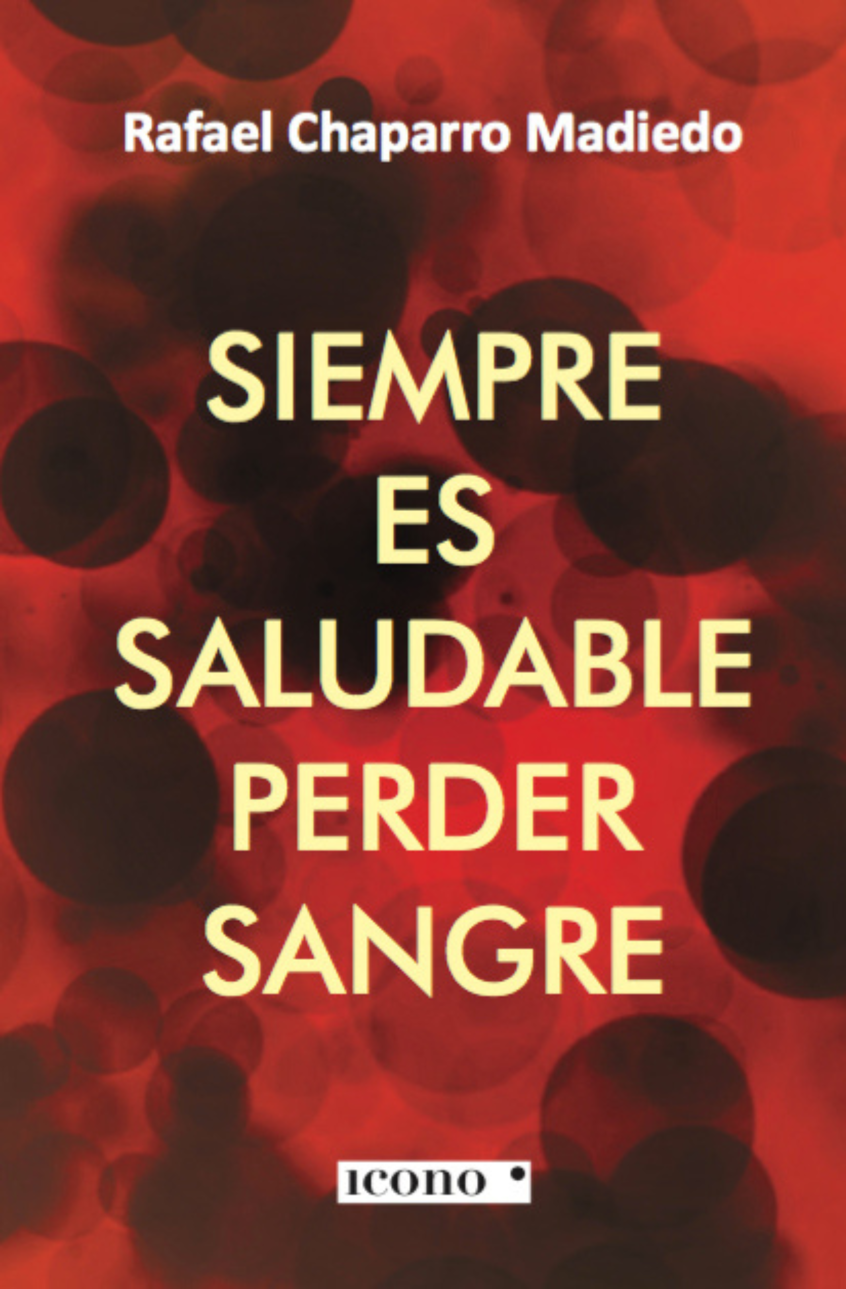 Siempre es saludable perder sangre