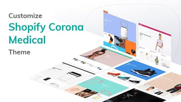 Shopify Corona Medical Theme Customization Package
