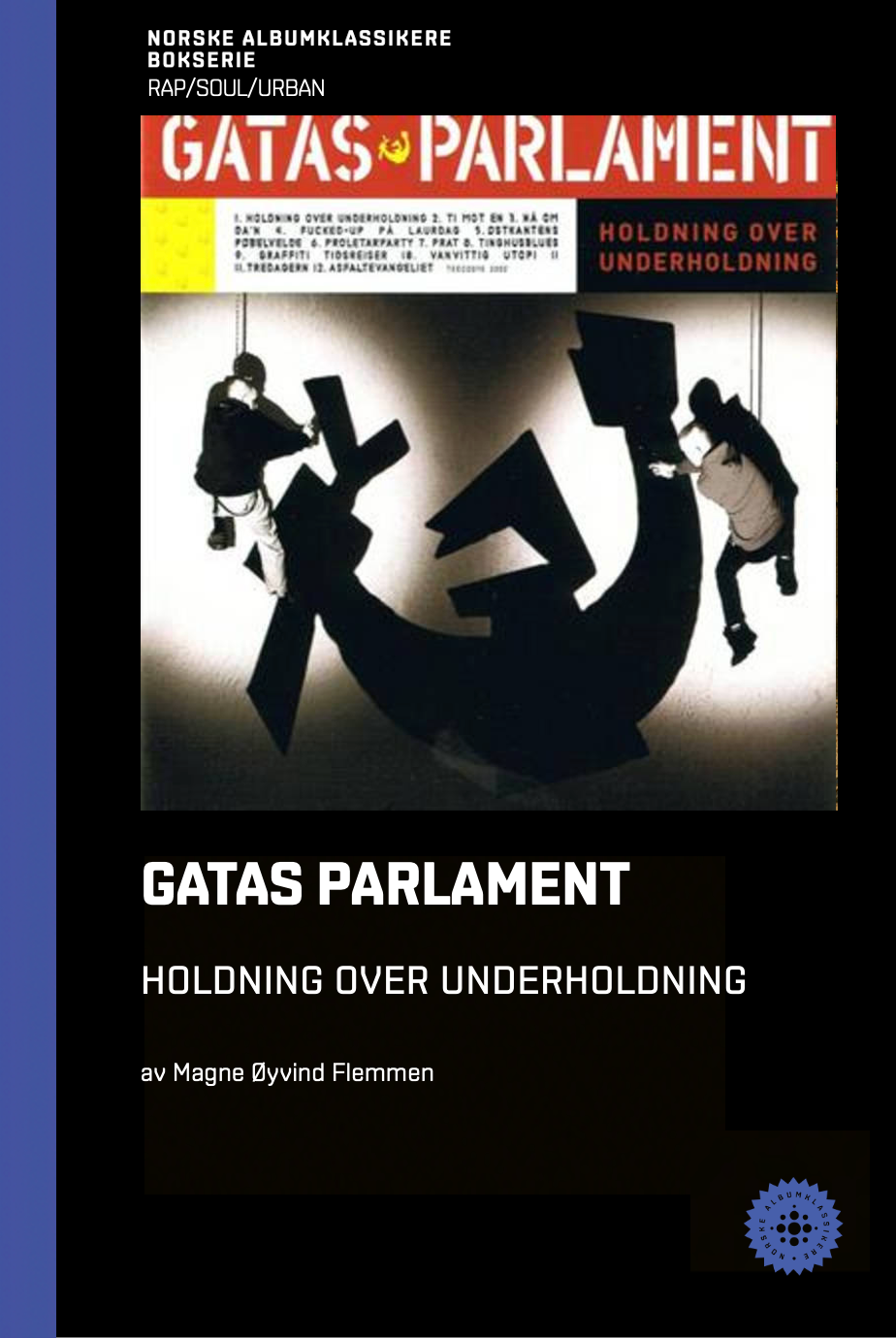 Magne Øyvind Flemmen // Gatas Parlament - Holdning over underholdning - NABOK053