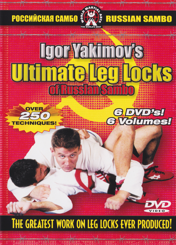 Ultimate Leg Locks Of Russian Sambo 6 DVD Set by Igor Yakimov