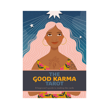 The Good Karma Tarot: A Beginner's Guide to Reading the Cards | Cards
