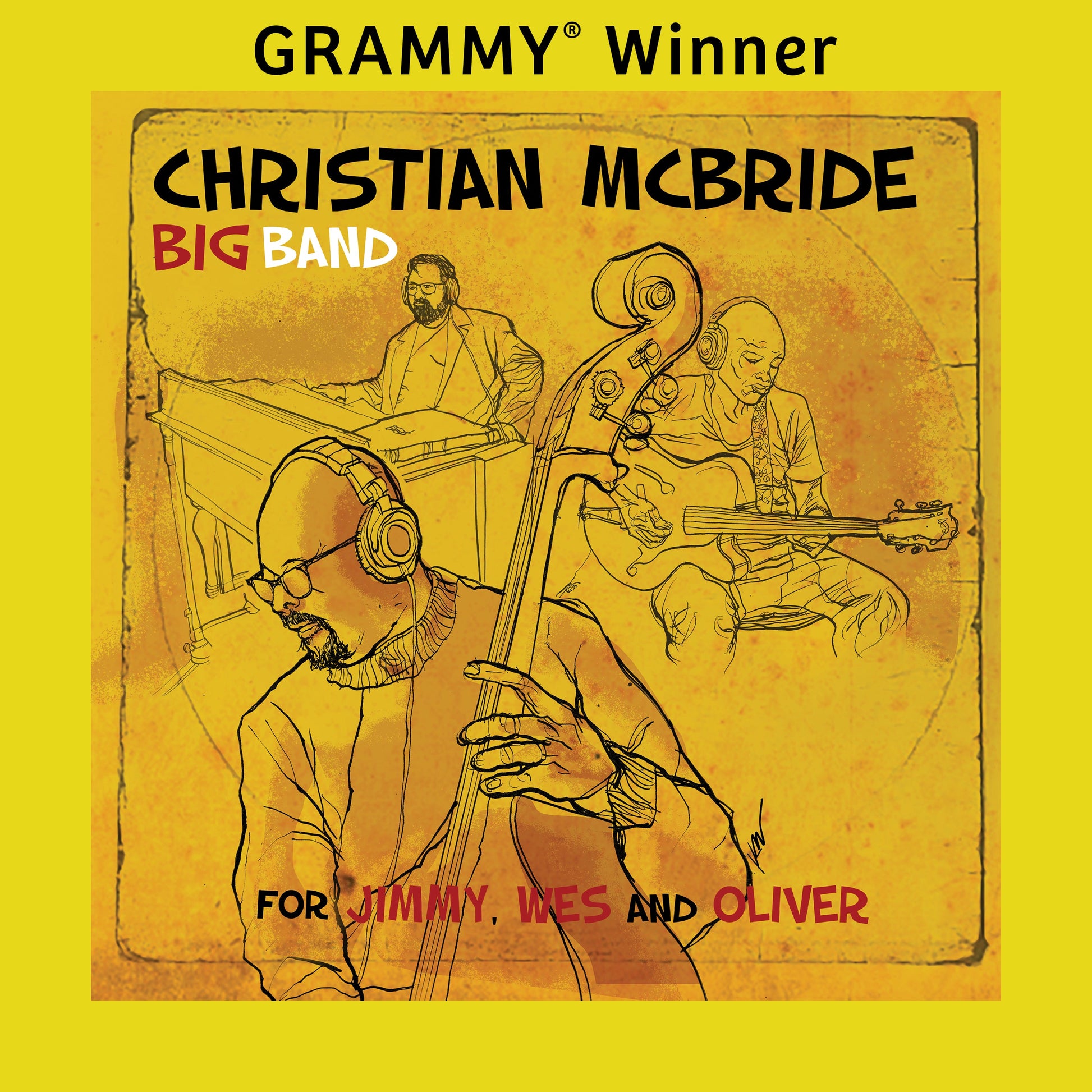 Christian McBride Big Band - For Jimmy, Wes, and Oliver
