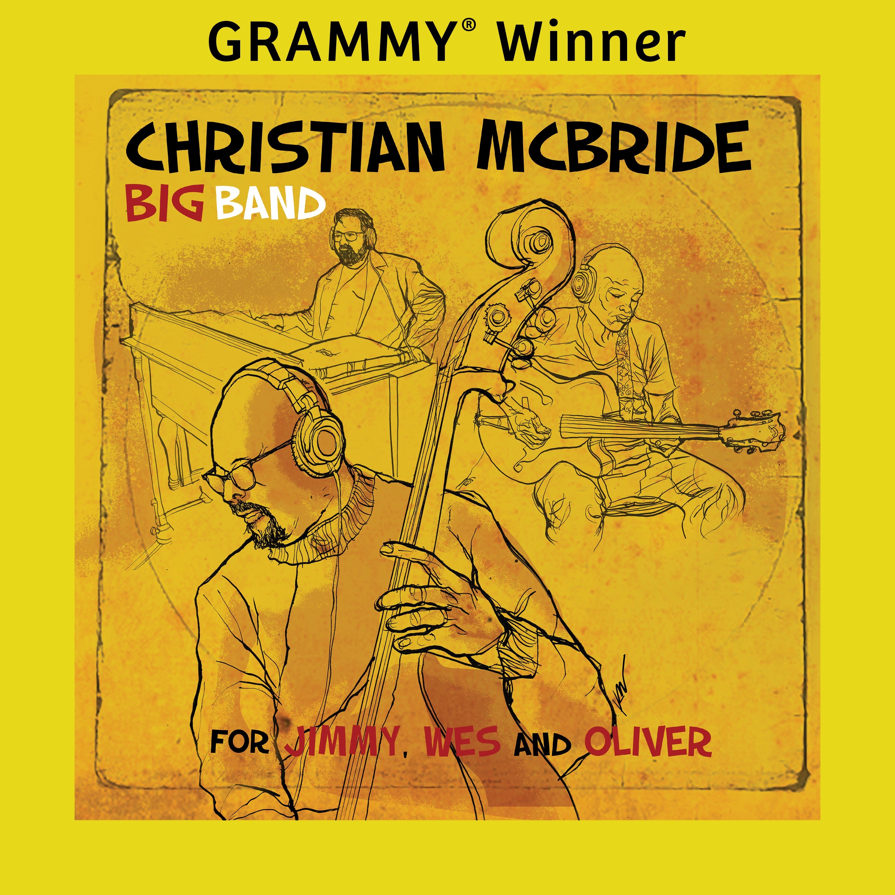 Christian McBride Big Band - For Jimmy, Wes, and Oliver