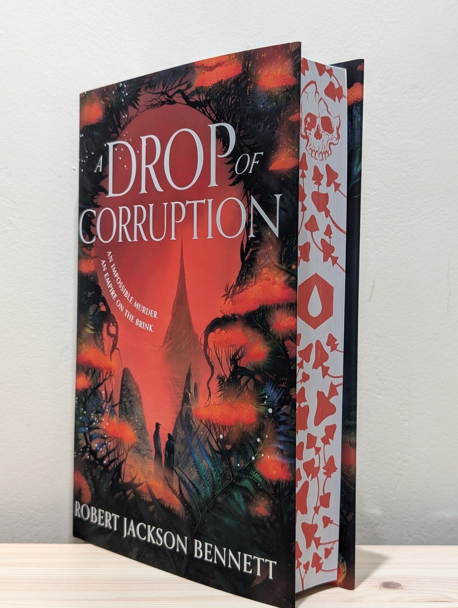 A Drop of Corruption by Robert Jackson Bennett (Signed First Edition with sprayed edges) - Fialta Books