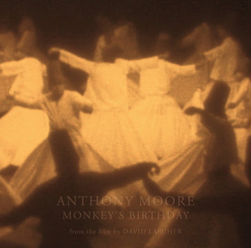 Anthony Moore Monkey'S Birthday [LP]