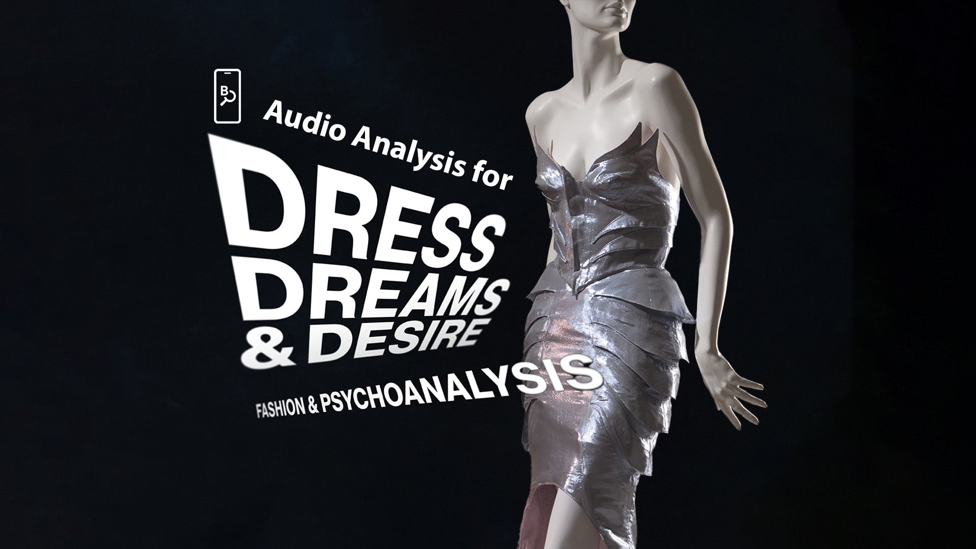 Dress, Dreams, and Desire: Fashion and Psychoanalysis
