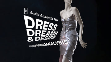 Dress, Dreams, and Desire: Fashion and Psychoanalysis