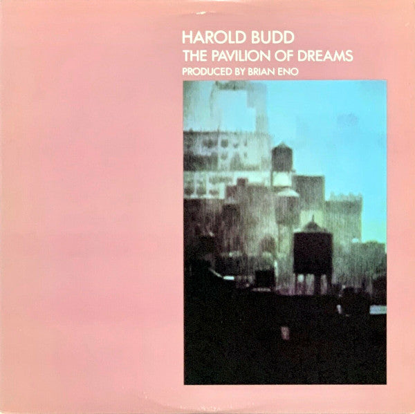 Harold Budd – The Pavilion of Dreams [USED LP]