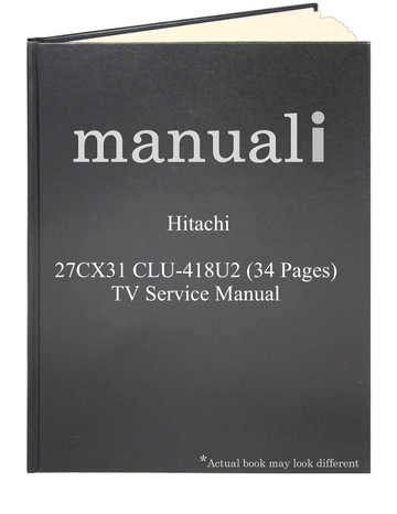 Hitachi 27CX31 CLU-418U2 (34 pages) TV Service Manual