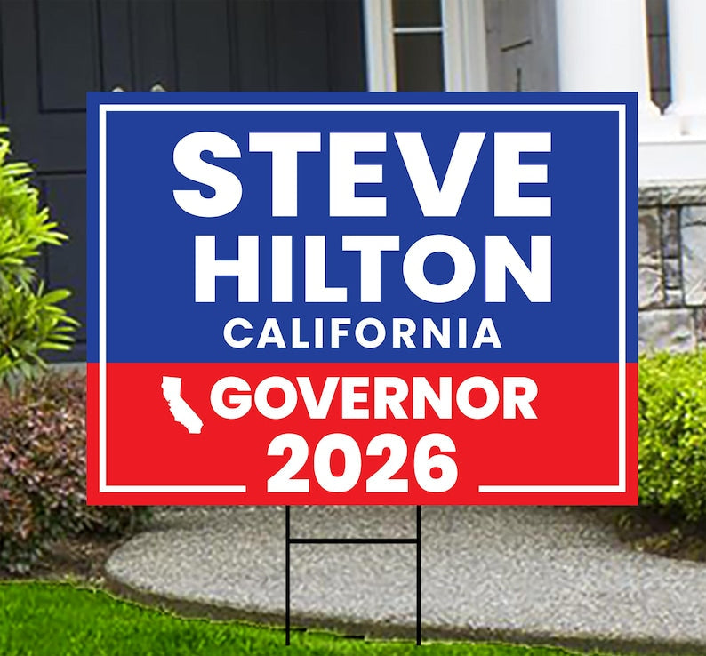Steve Hilton For California Governor 2026 Yard Sign, Corrugated Plastic Governor Elections Race Red White Blue Yard Sign with Metal H-Stake