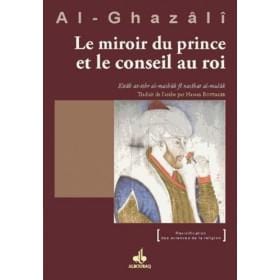 Livre le miroir du prince et le conseil au roi de ghazali – Éditions Al Bouraq