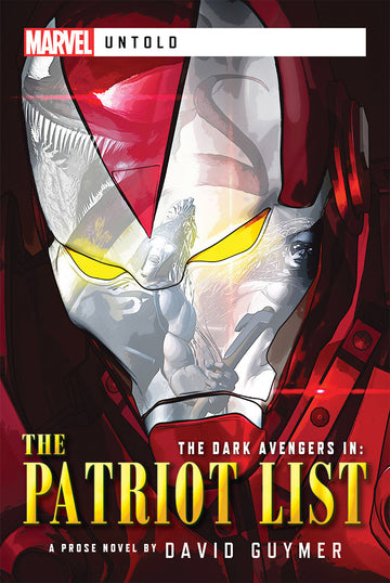Marvel Untold Dark Avengers The Patriot List