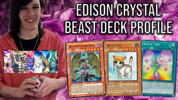 Edison Format Crystal Beast Yu-Gi-Oh! Deck Profile (Innovative)
