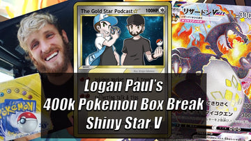 THE GOLD STAR PODCAST: LOGAN PAUL'S 400K POKEMON BOX BREAK, SHINY STAR V, &  1K GIVEAWAY WINNER