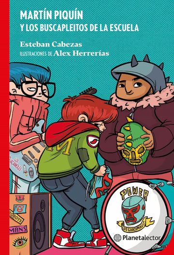 Martín Piquín y los buscapleitos de la escuela     -  Esteban Cabezas