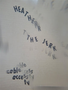 Heather the Jerk – Cable Access Tv (LP)