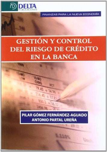 Gestion Y Control Del Riesgo De Credito En La Banca [Paperback] Larraquy, Marcelo